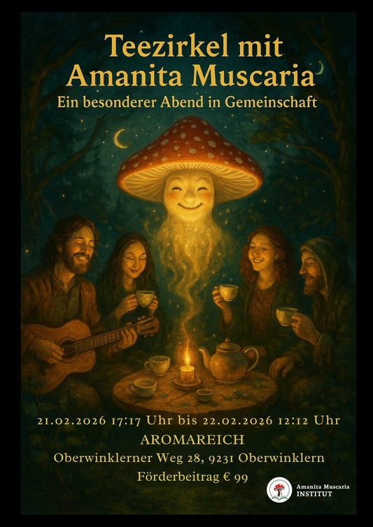 Teezirkel mit Amanita Muscaria 21.02.2026 - 22.02.2026
